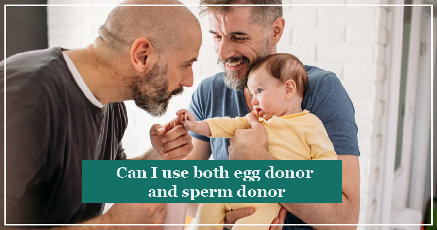 Can I use both egg donor and sperm donor