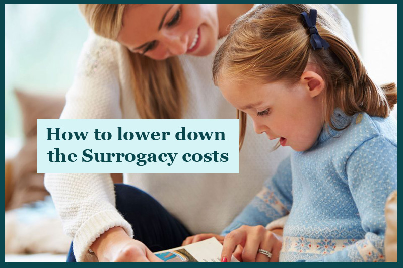 How to lower down the Surrogacy costs