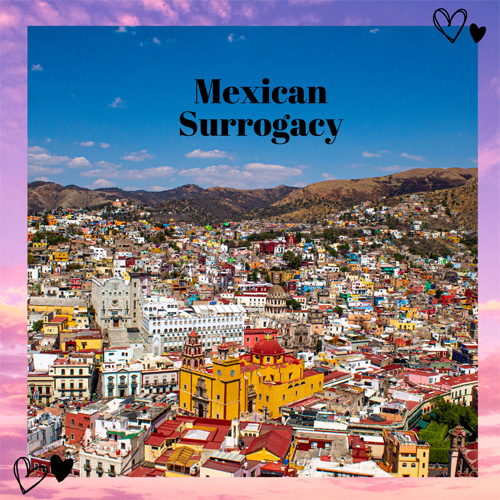 SURROGACY IN MEXICO