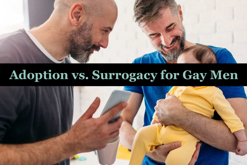 8 reasons to why Surrogacy comes as a better option than adoption for Gay couples!