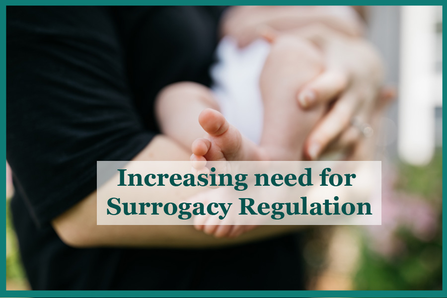 The Increasing need of Regulating Surrogacy: Real-Life Examples!