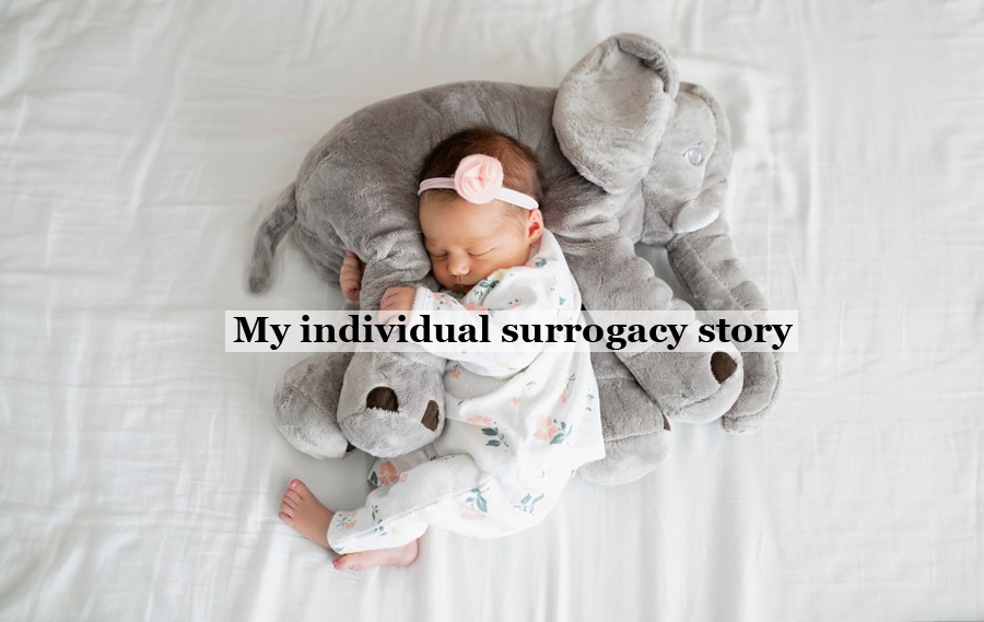 My own surrogacy journey in United states: A Fairytale full of twists and turns !