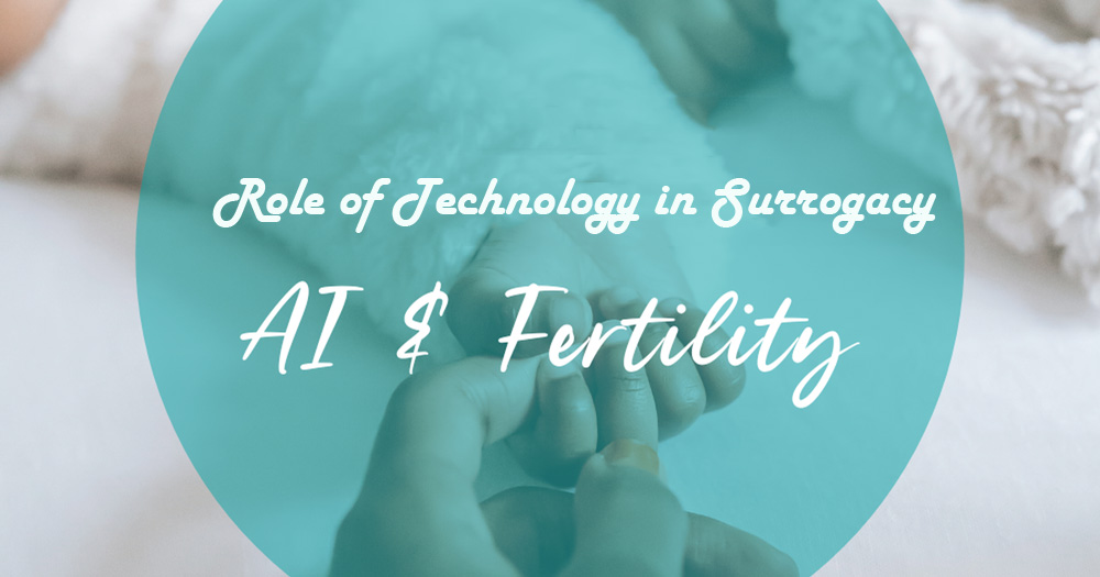 Analyzing the increasing role of Technology in Surrogacy in the Modern era